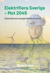 Omslagsbild för Elektrikernas energipolitiska program Elektrifiera Sverige - Mot 2045