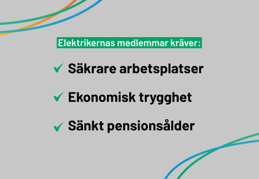 Kollage som innehåller texten: säkrare arbetsplatser, ekonomisk trygghet, sänkt pensionsålder